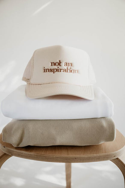 Not an Inspiration Trucker Hat